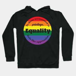 Equality does not mean oppression Hoodie